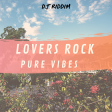 Lovers Rock Mix Pure Vibes - Reggae Love Songs Mega Mix